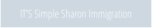 IT’S Simple Sharon Immigration