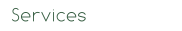 Services